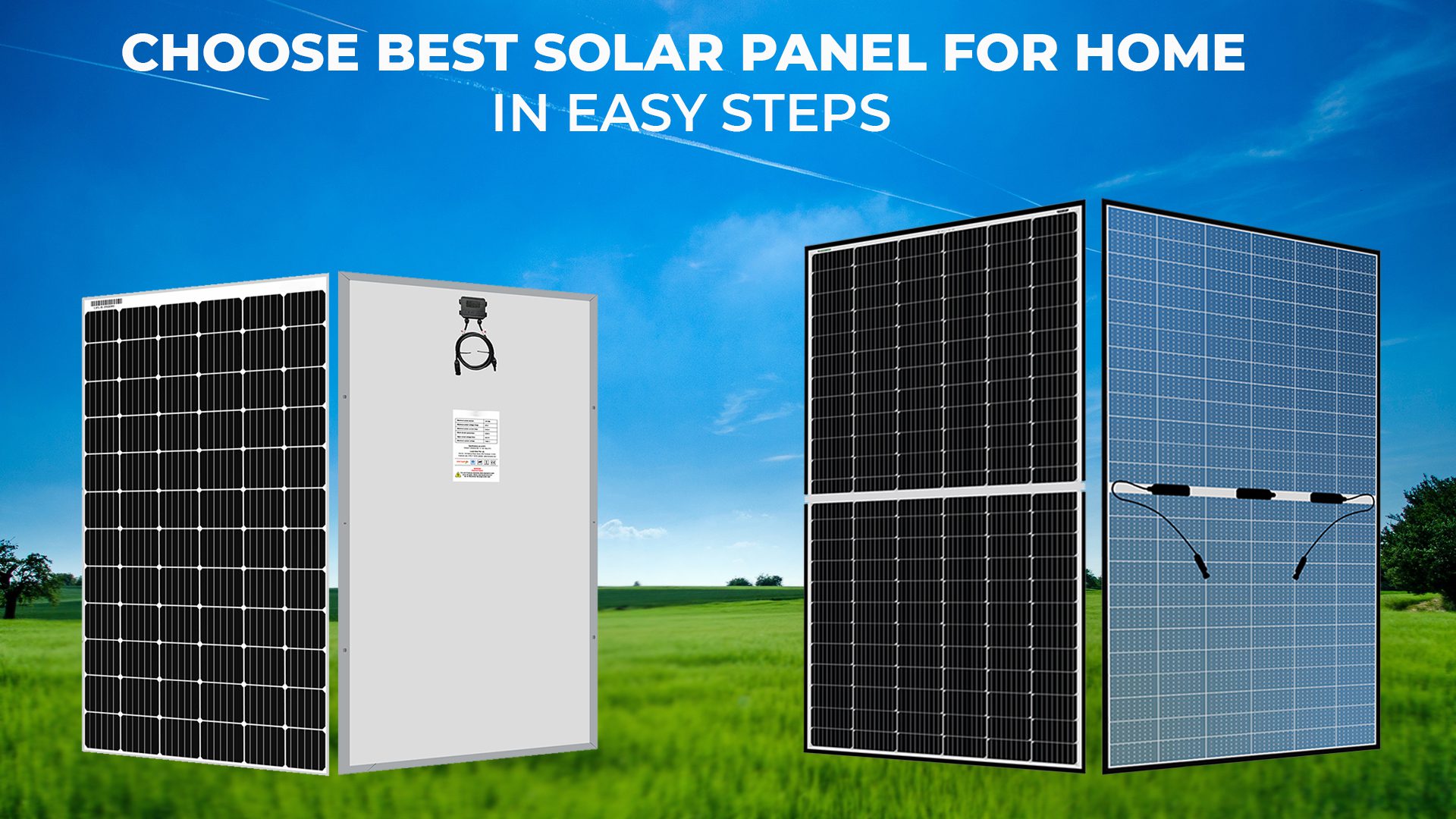 Choose Best Solar Panel For Home In Easy Steps