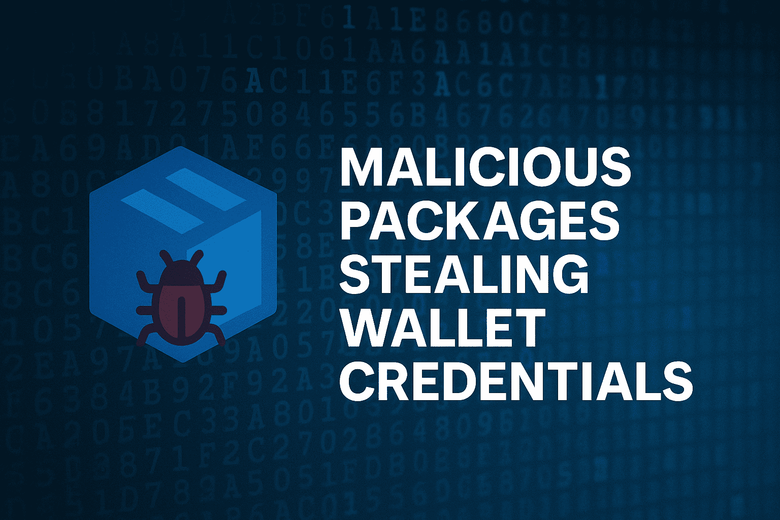 npm package, crypto drainer Malicious Packages Cryptocurrency Theft