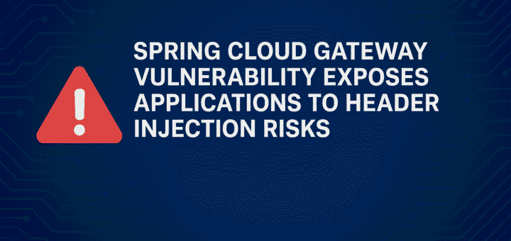Spring Cloud Gateway vulnerability Header spoofing