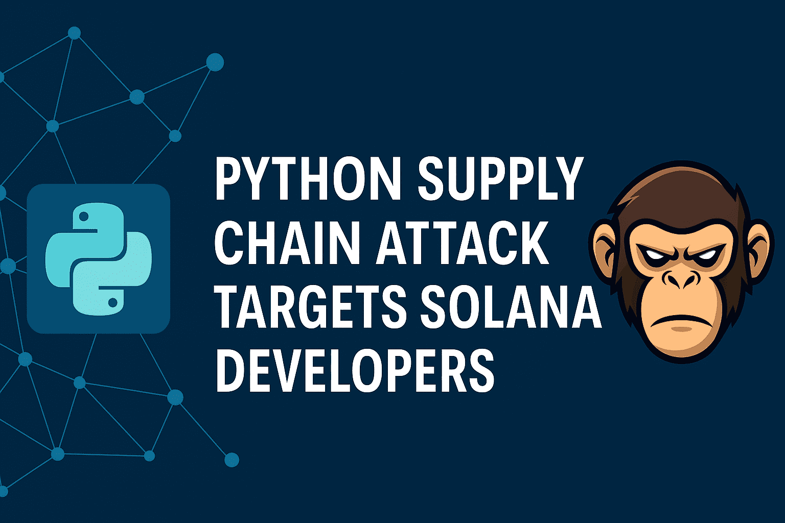 PyPI Supply Chain, Solana Theft