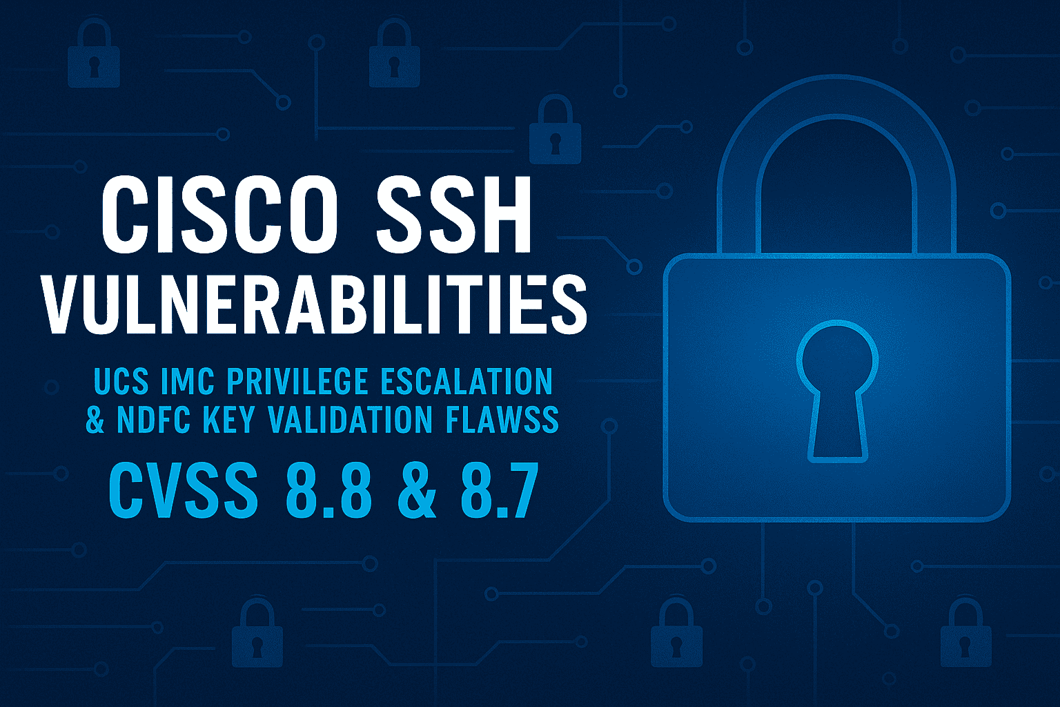 Cisco Vulnerabilities, Privilege Escalation