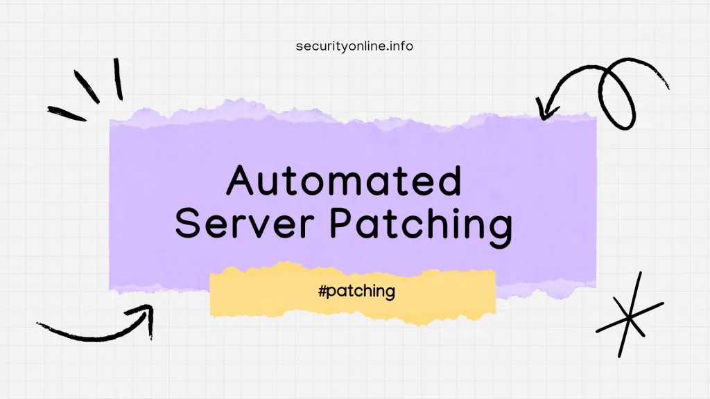 Tools for Automated Server Patching