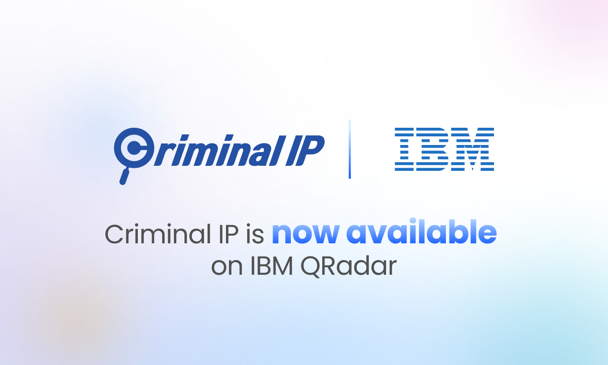 Criminal IP Integrates with IBM QRadar to Deliver Real-Time Threat Intelligence Across SIEM and SOAR