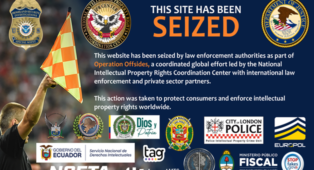 Law enforcement officials announce domain seizures to stop illegal World Cup streaming.
