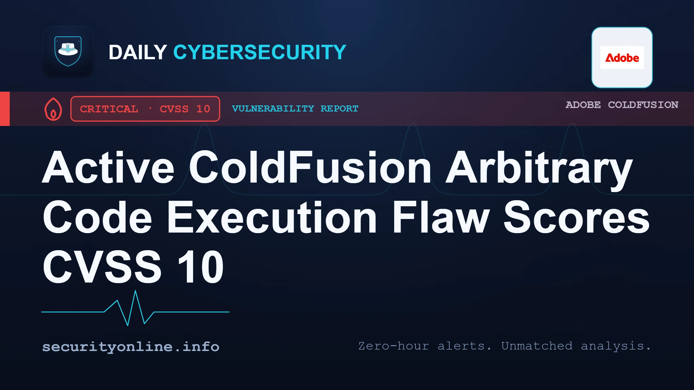 Active ColdFusion Arbitrary Code Execution Flaw Scores CVSS 10