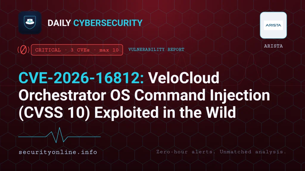 CVE-2026-16812 VeloCloud command injection exploited in the wild affecting VeloCloud Orchestrator