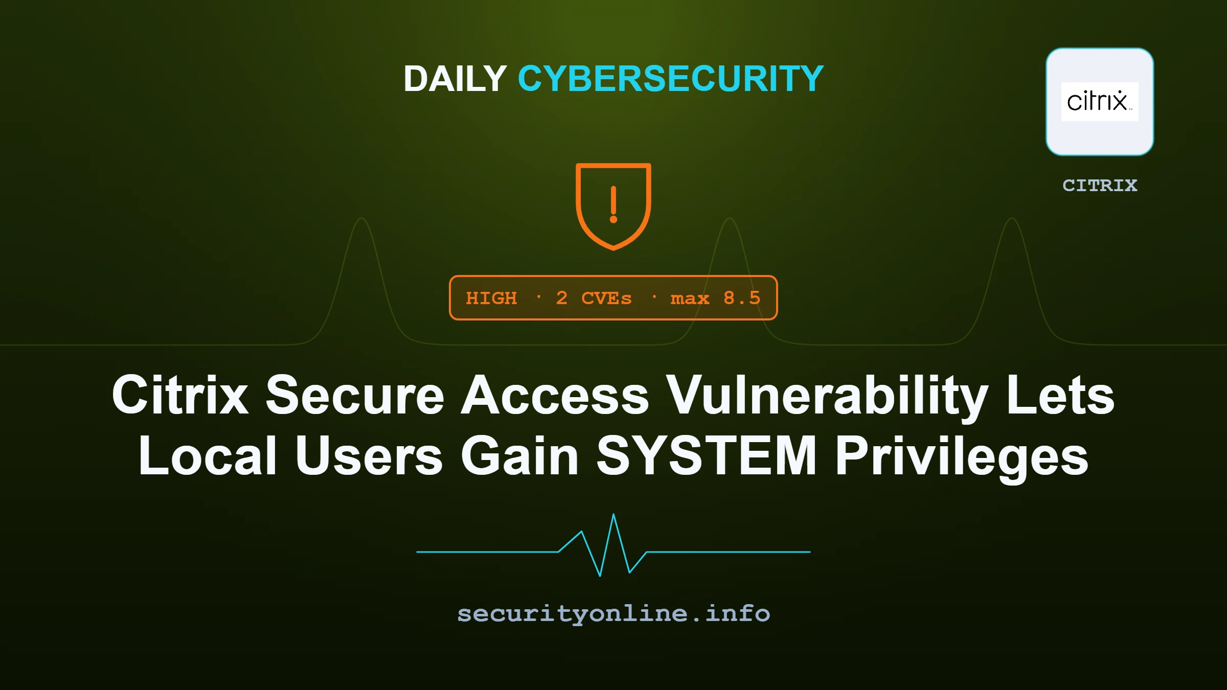 Citrix Secure Access Vulnerability Lets Local Users Gain SYSTEM Privileges