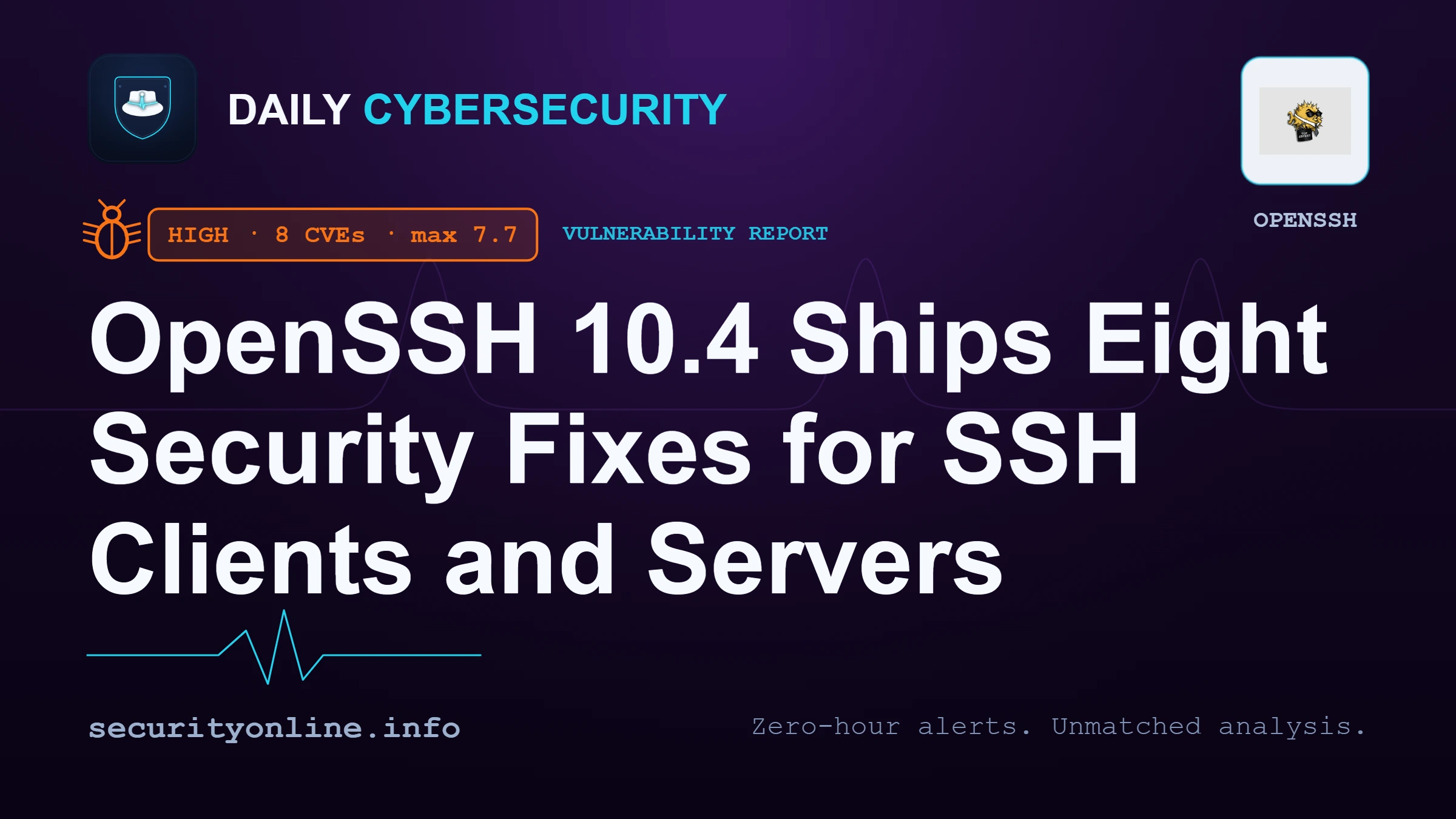OpenSSH 10.4 security fixes including a client use-after-free and SFTP SCP path flaws