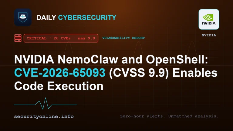 NVIDIA NemoClaw and OpenShell vulnerabilities enabling code execution, CVE-2026-65093 CVSS 9.9 critical sandbox escape flaw