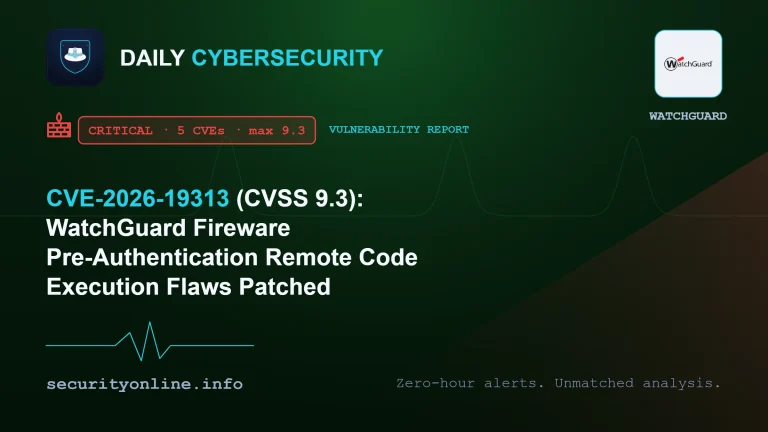 WatchGuard Fireware vulnerability pre-authentication remote code execution flaw CVE-2026-19313 rated CVSS 9.3