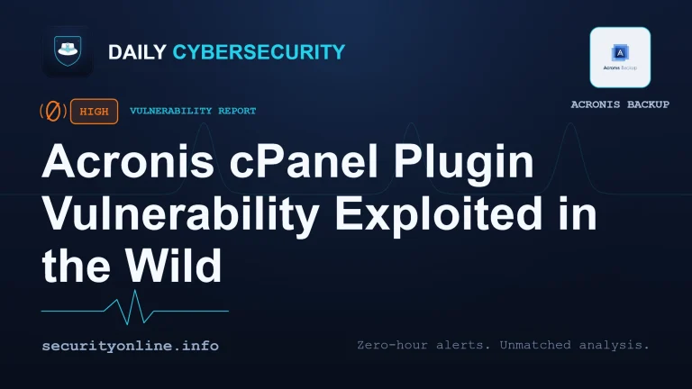 Acronis cPanel plugin vulnerability under active exploitation in the wild on web hosting backup servers
