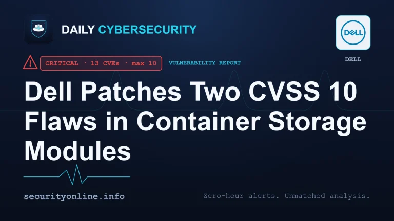 Dell Container Storage Modules vulnerabilities CVE-2026-63688 CVE-2026-63692 CVSS 10