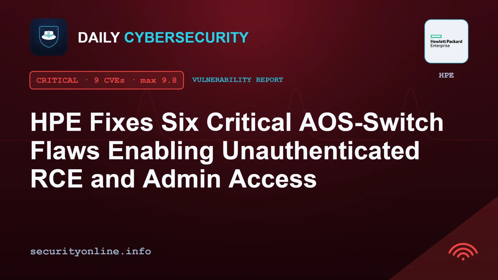 HPE Patches Critical AOS-Switch Flaws That Could Expose Networks