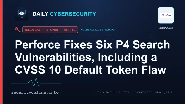 Perforce P4 Search vulnerabilities CVE-2026-100103 default token and CVE-2026-100102 exposed Java debug interface in P4 Search